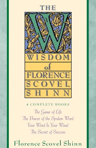 Wisdom of Florence Scovel Shinn